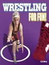 Wrestling for Fun!
